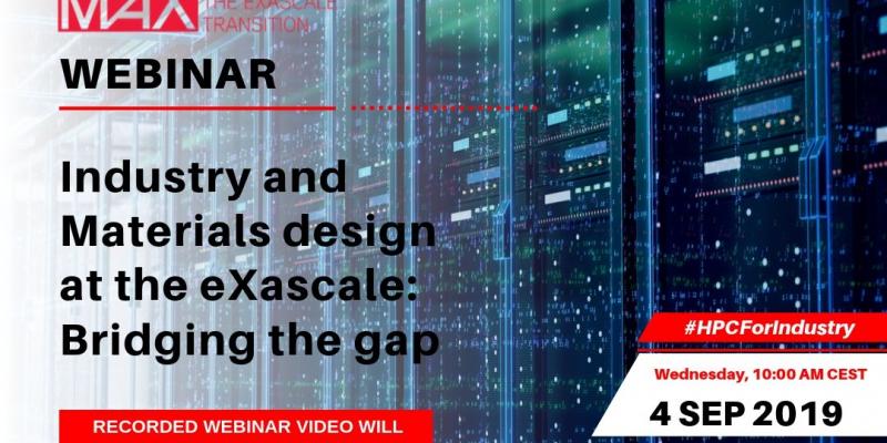 MaX Webinar_Industry and Materials Design at the eXascale: bridging the gap